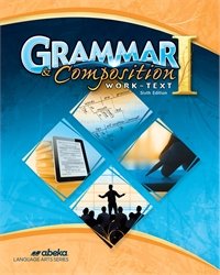 Grammar and Composition I - Abeka 7th Grade 7 Grammar and Writing Student Work Text