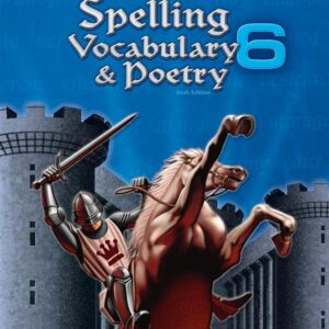 Spelling, Vocabulary, and Poetry 6 - Abeka 6th Grade 6 Spelling, Vocabulary, and Poetry Student Work Book