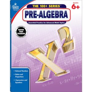 Carson Dellosa The 100+ Series: Grade 6 and Up Pre-Algebra Workbook