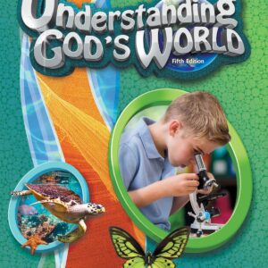 Understanding God's World - Abeka 4th grade science fifth edition